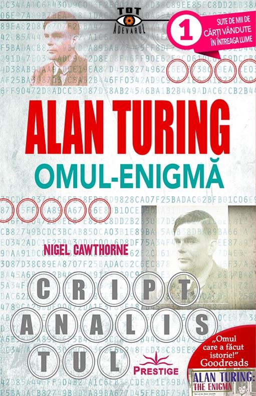 Alan Turing, Omul-Enigma | Nigel Cawthorne