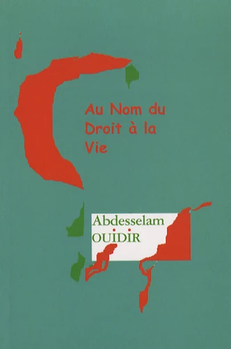 Au nom du Droit a la Vie | Abdesselam Ouidir