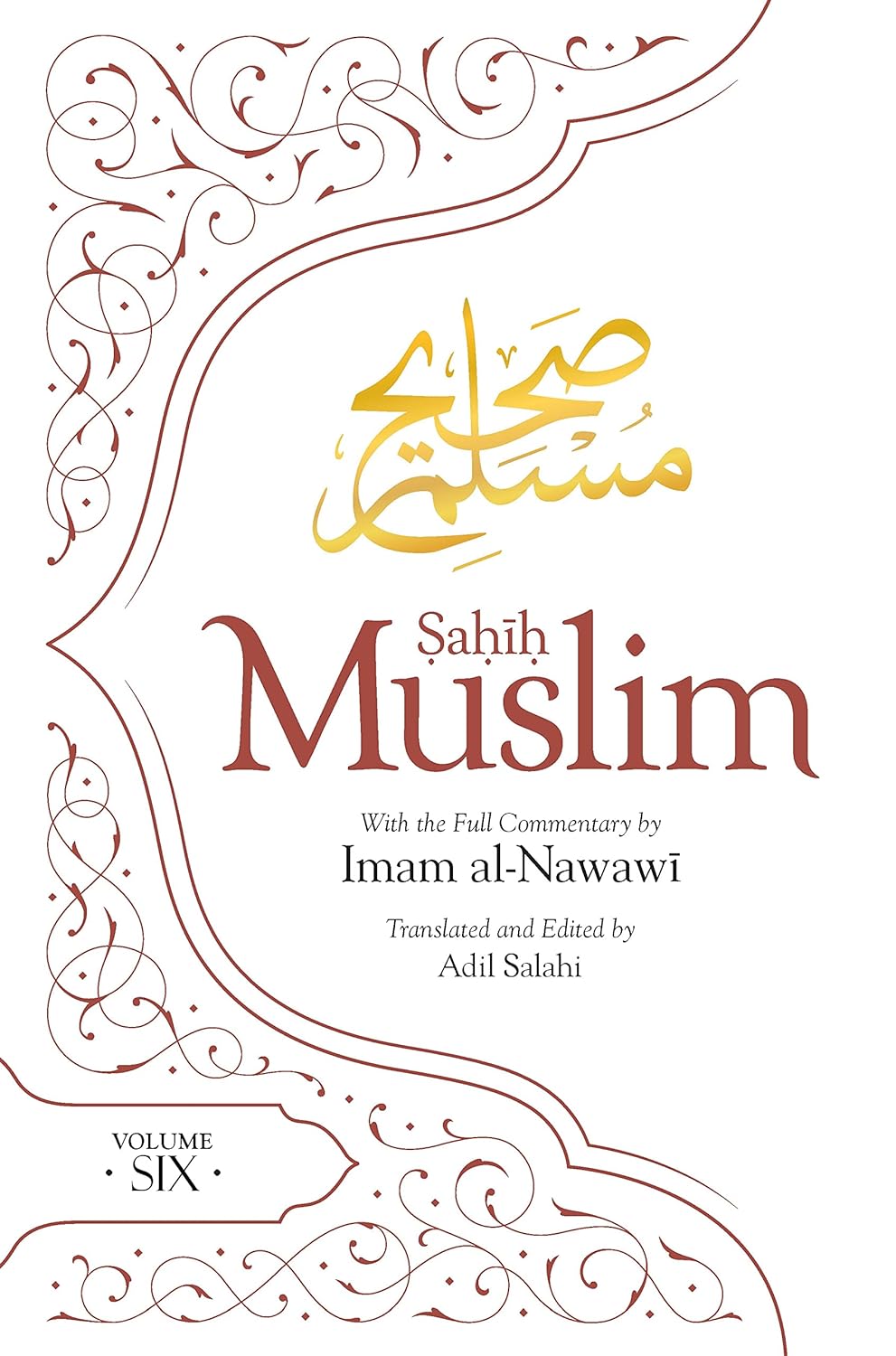 Sahih Muslim - Volume 6 | Imam Abul-Husain Muslim