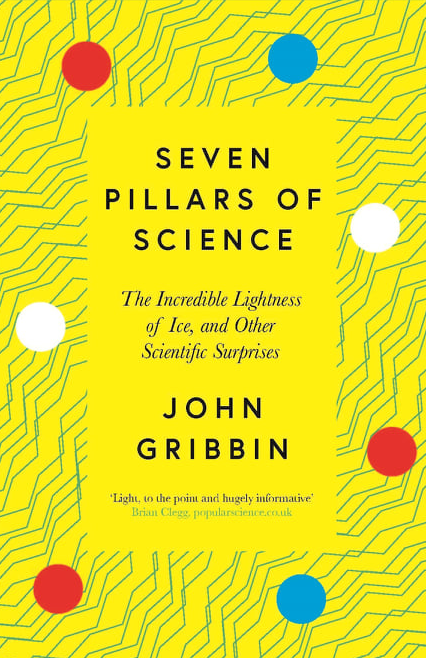 Seven Pillars of Science | John Gribbin