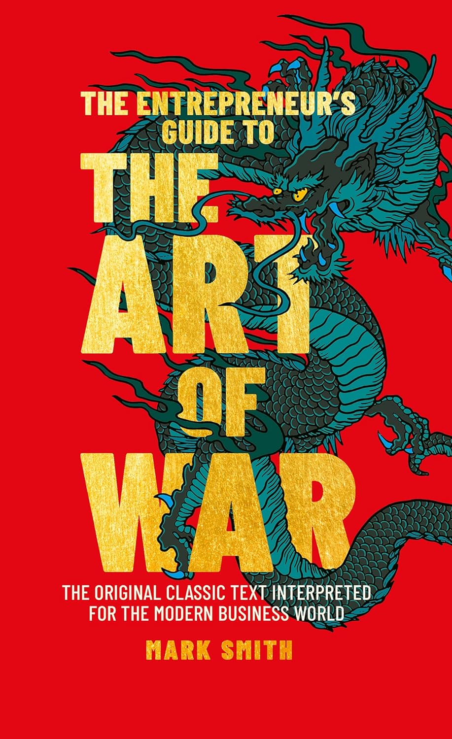 The Entrepreneur\'s Guide to the Art of War | Mark Smith