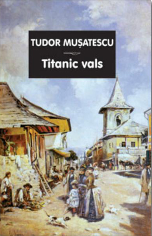 Titanic vals | Tudor Musatescu