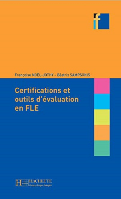 Les Certifications Et Outils D\'Evaluation En Fle | Beatrix Sampsonis