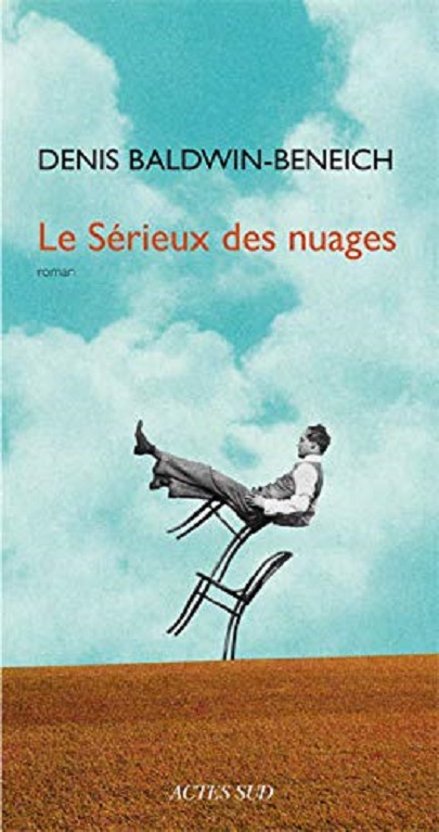 Le sérieux des nuages | Denis Baldwin-Beneich