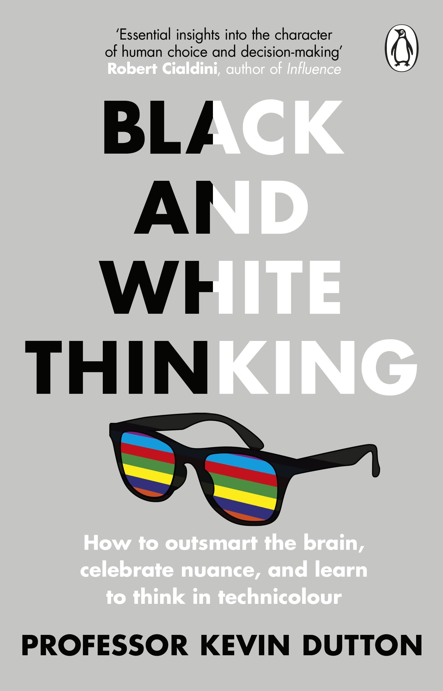 Black And White Thinking | Dr Kevin Dutton