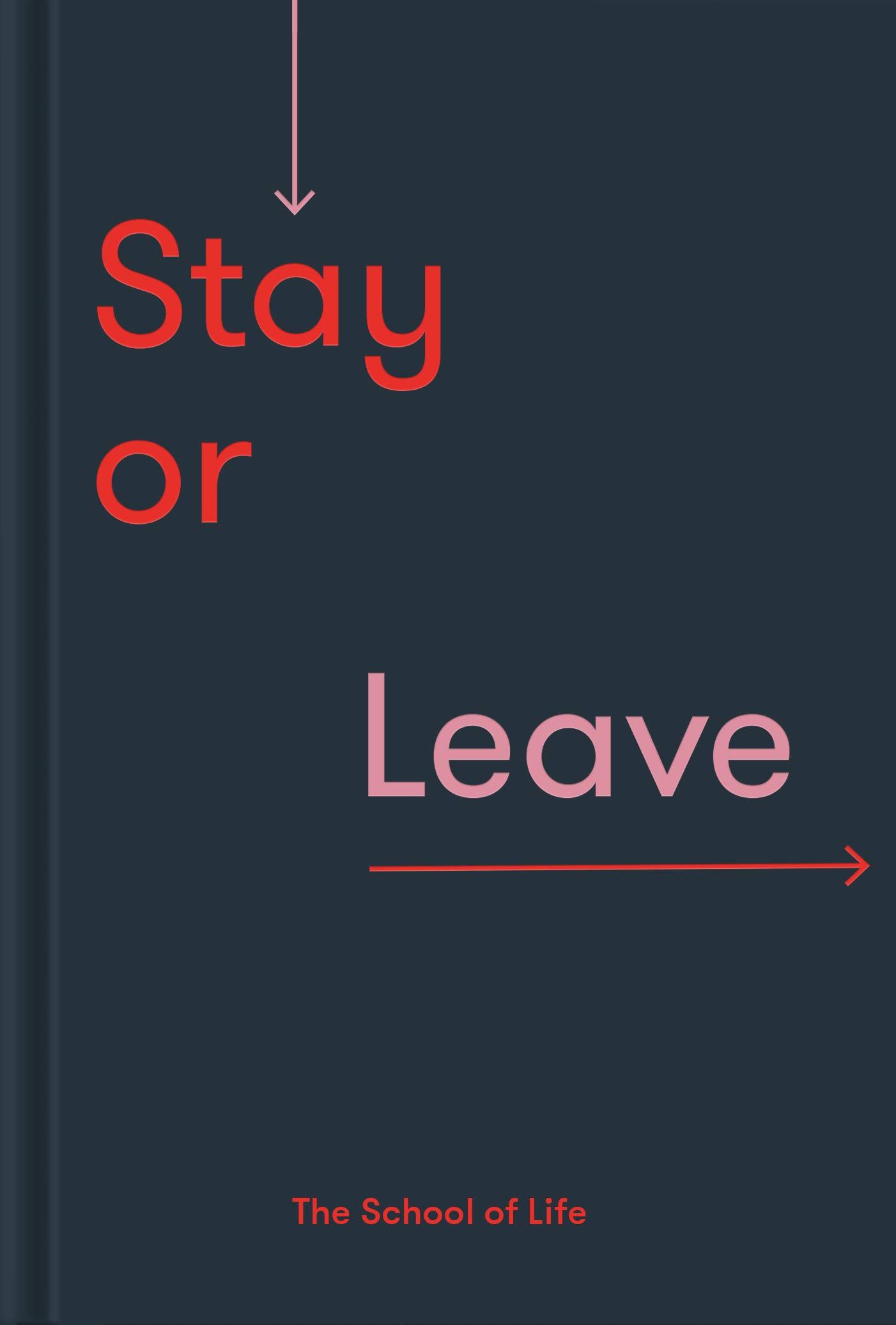 Stay or Leave |