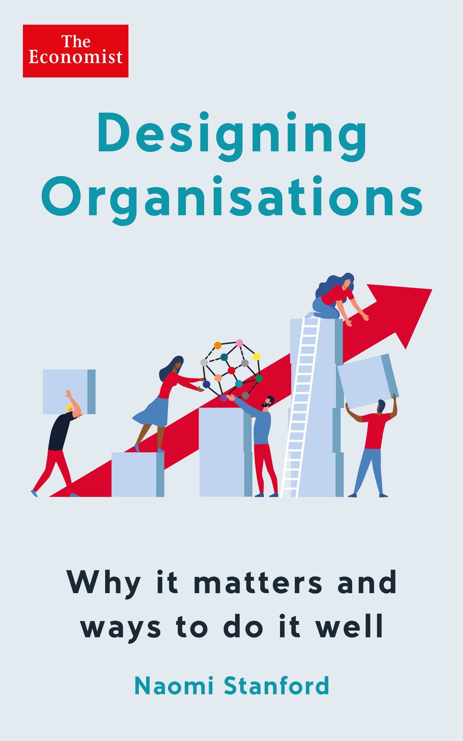 Designing Organisations | Naomi Stanford