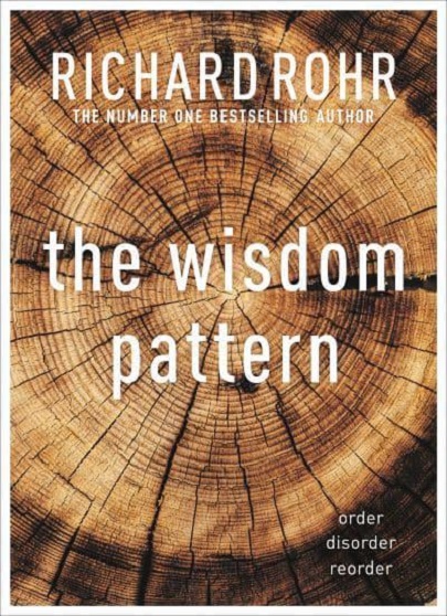 Wisdom Pattern | Richard Rohr