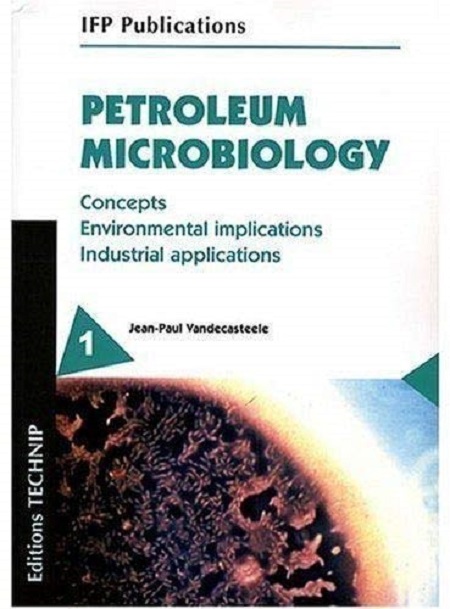 Petroleum Microbiology | Jean-Paul Vandecasteele