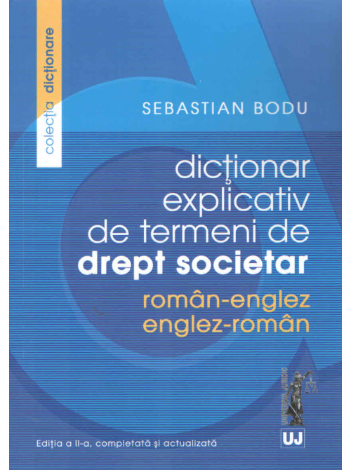 PDF Dictionar explicativ de termeni de drept societar | Sebastian Bodu carturesti.ro Carte