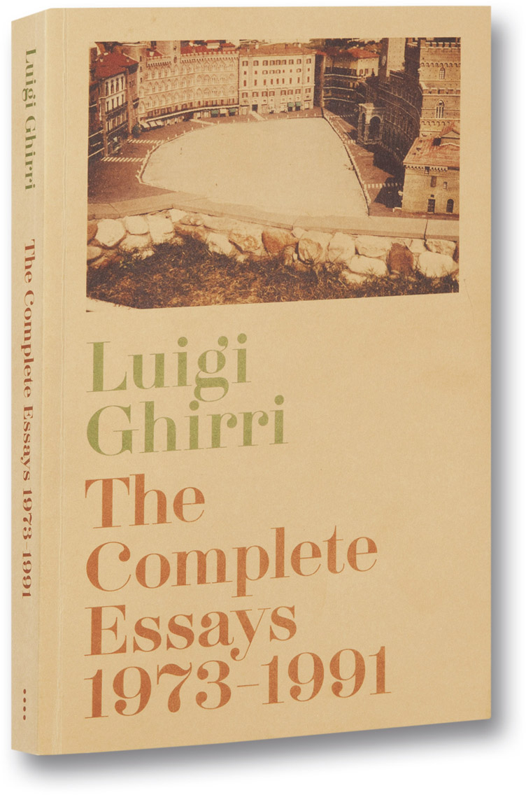 The Complete Essays 1973-1991 | Luigi Ghirri