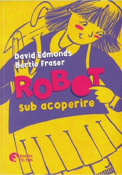 Robot sub acoperire | David Edmonds, Bertie Fraser
