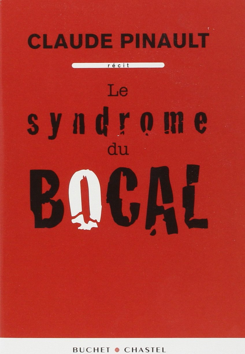 Le syndrome du bocal | Claude Pinault 