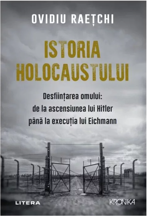 Istoria Holocaustului | Ovidiu Raetchi