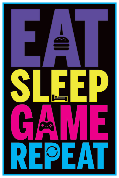 Poster - Eat, Sleep, Game, Repeat - Gaming | Pyramid International