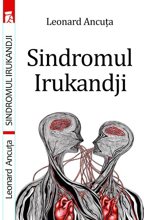 Sindromul Irukandji | Leonard Ancuta carturesti.ro
