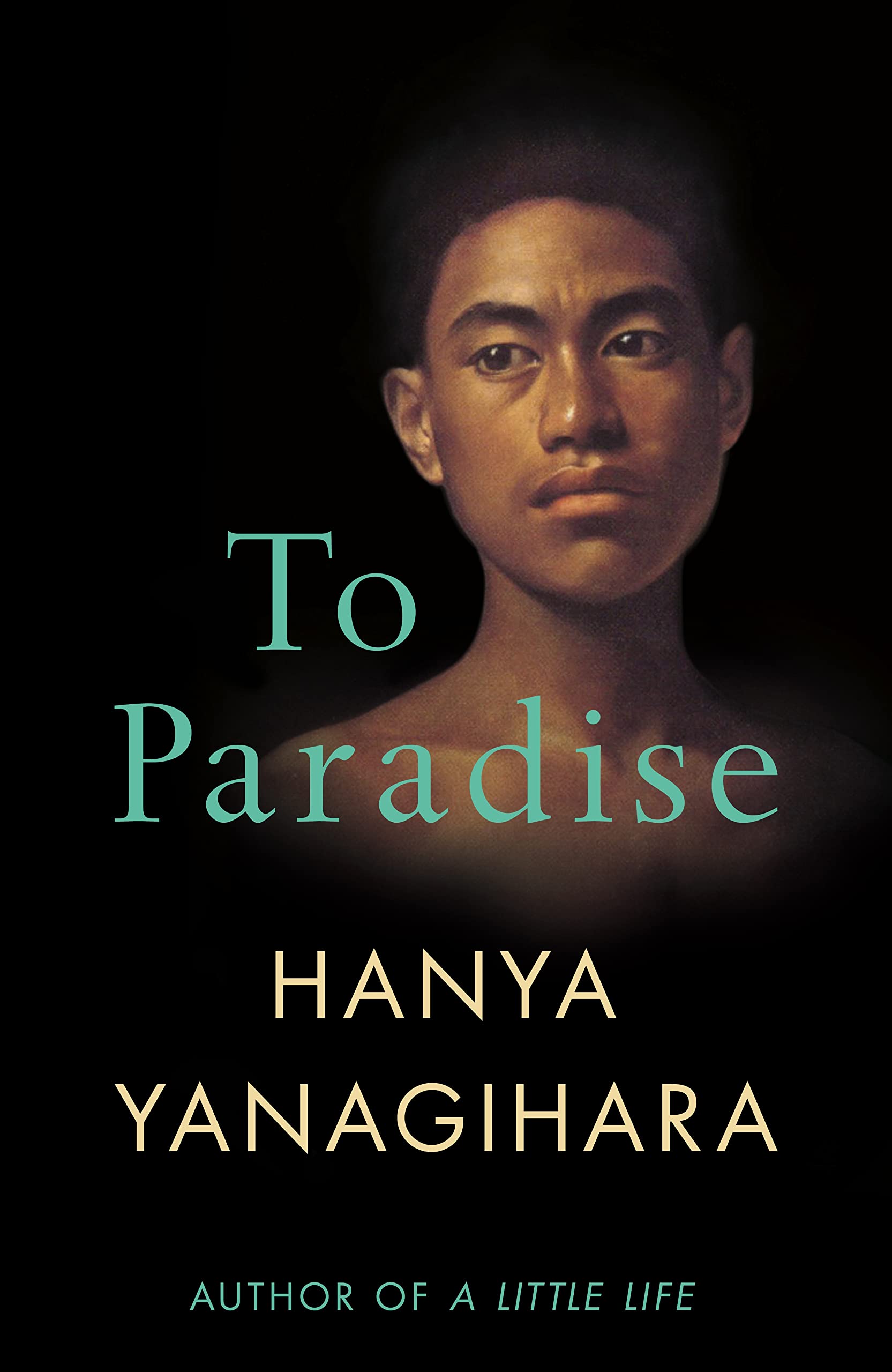 To Paradise | Hanya Yanagihara