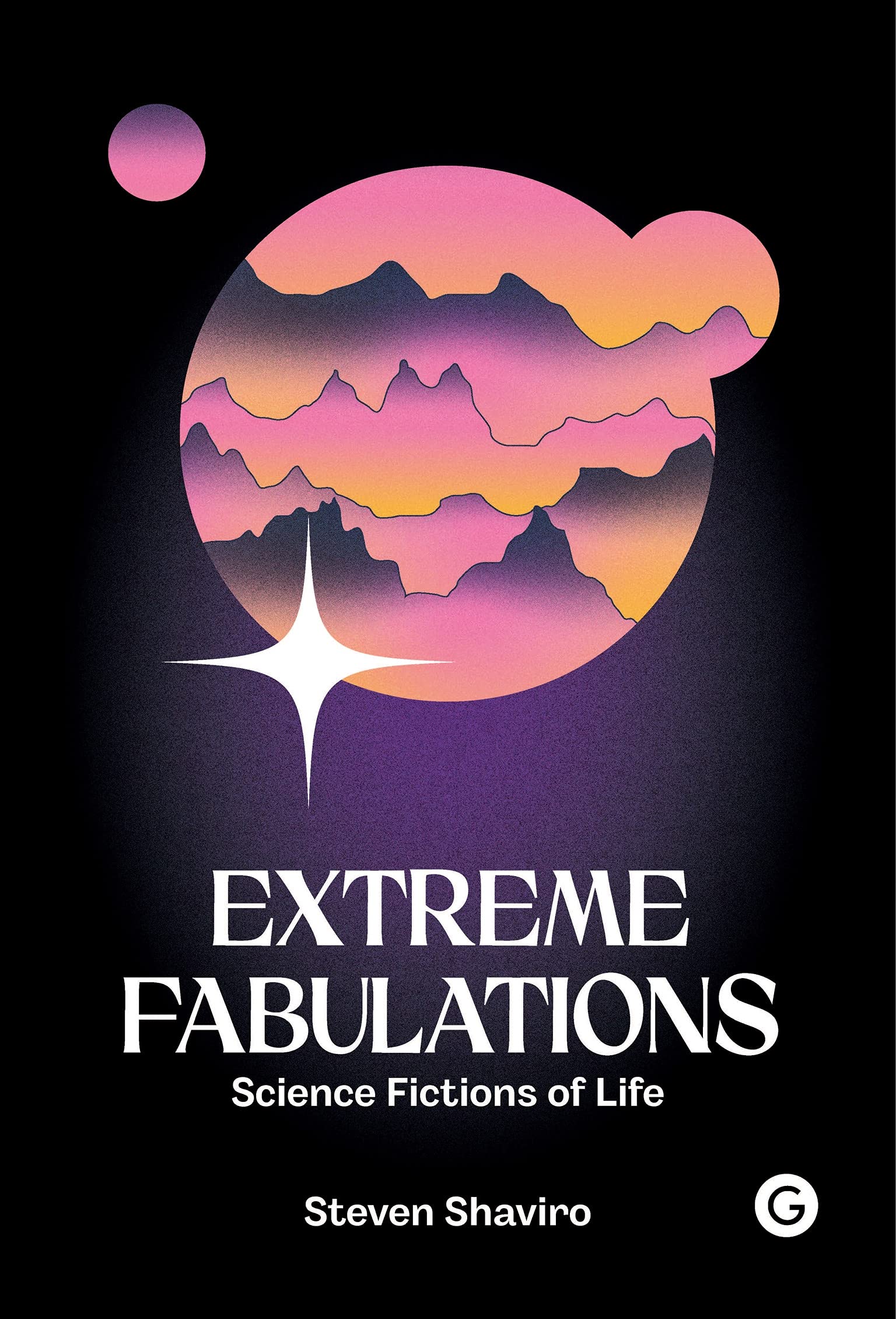 Extreme Fabulations | Steven Shaviro