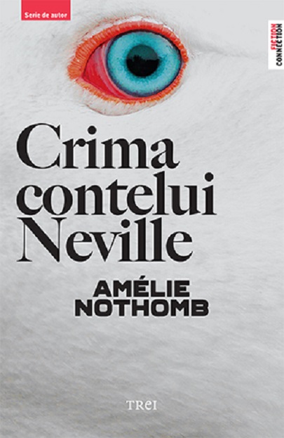 Crima contelui Neville | Amelie Nothomb