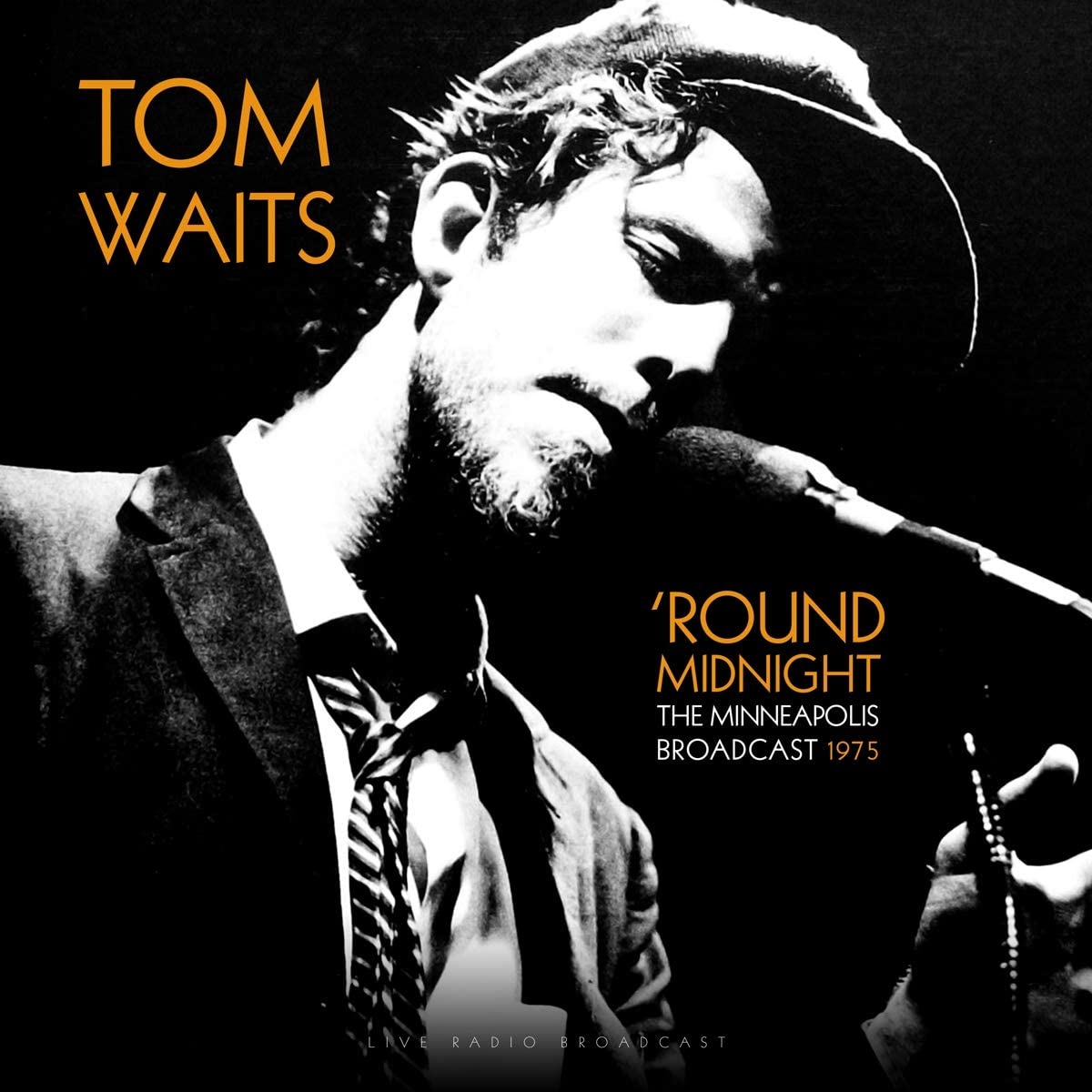 Round Midnight (The Minneapolis Broadcast 1975) – Vinyl | Tom Waits 1975 poza noua