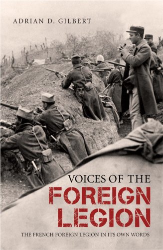 Voices of the Foreign Legion | Adrian Gilbert D.