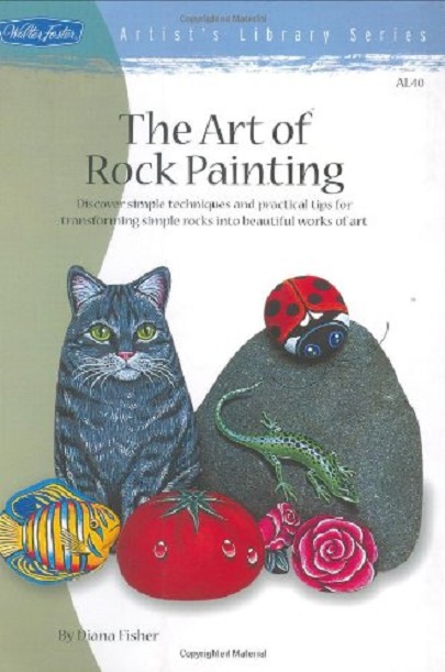 The Art of Rock Painting | Walter Foster 