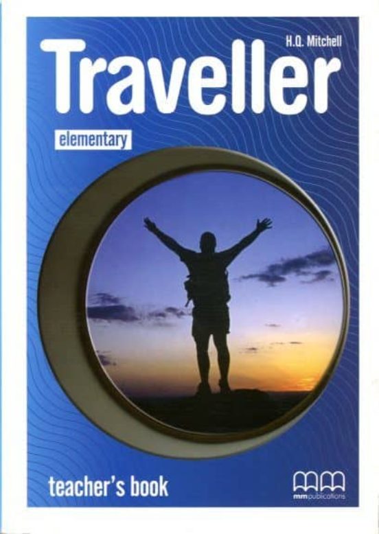 Traveller Elementary Teacher’s Book | H. Q. Mitchell