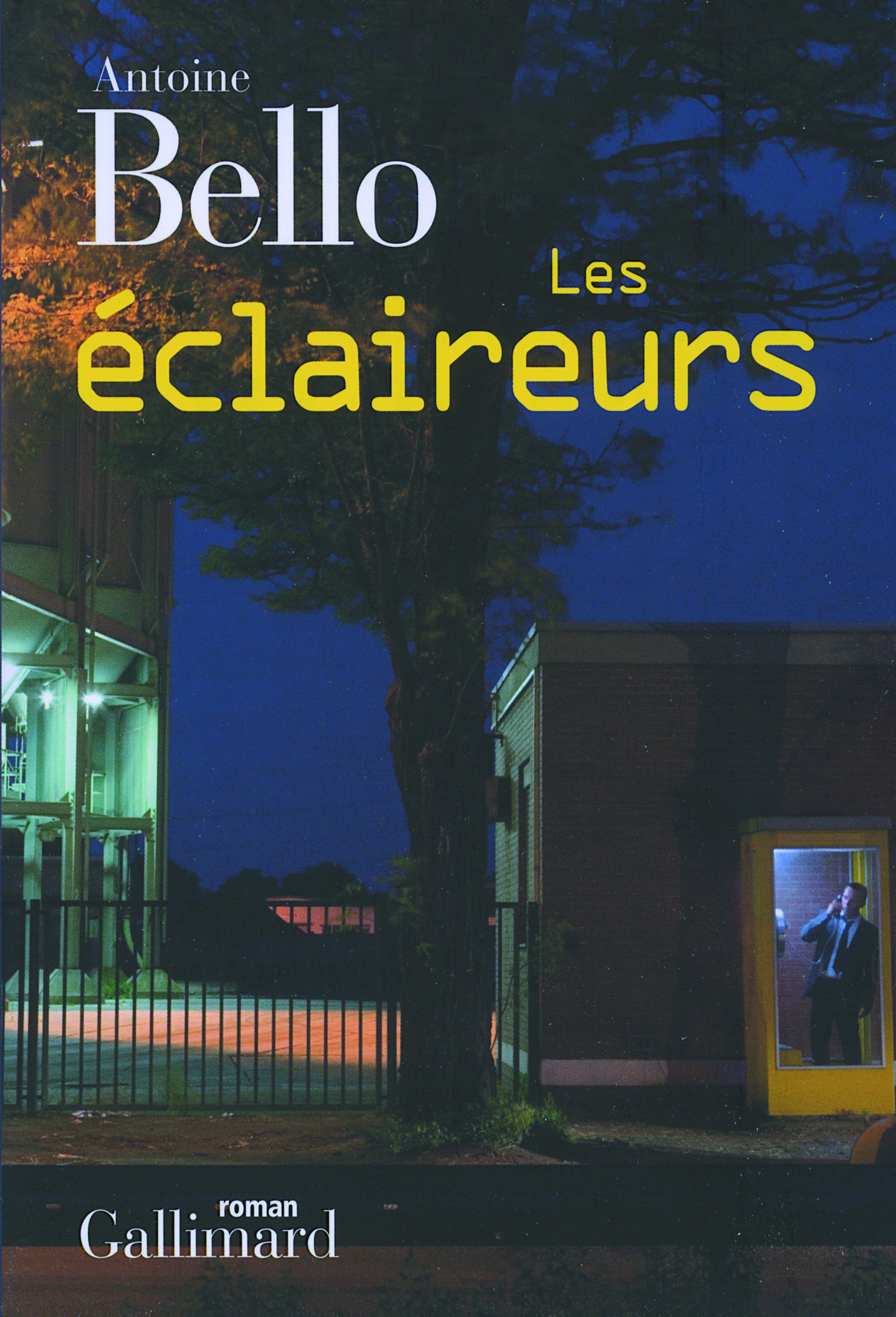 Les eclaireurs | Antoine Bello