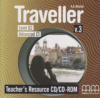 Traveller Level B2 Advanced C1 - Teacher's Resource CD | H. Q. Mitchell