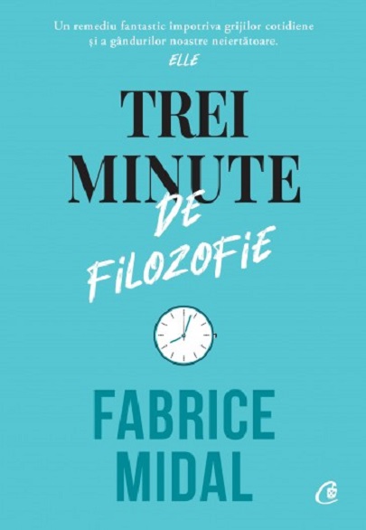 Trei minute de filozofie | Fabrice Midal