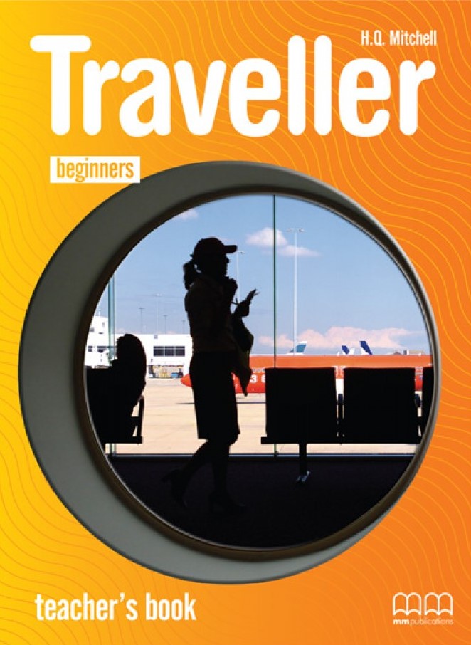 Traveller Beginners Teacher’s Book | H. Q. Mitchell