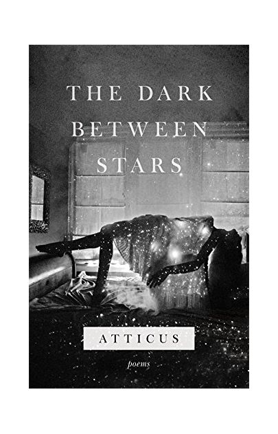 The Dark Between Stars | Atticus Poetry