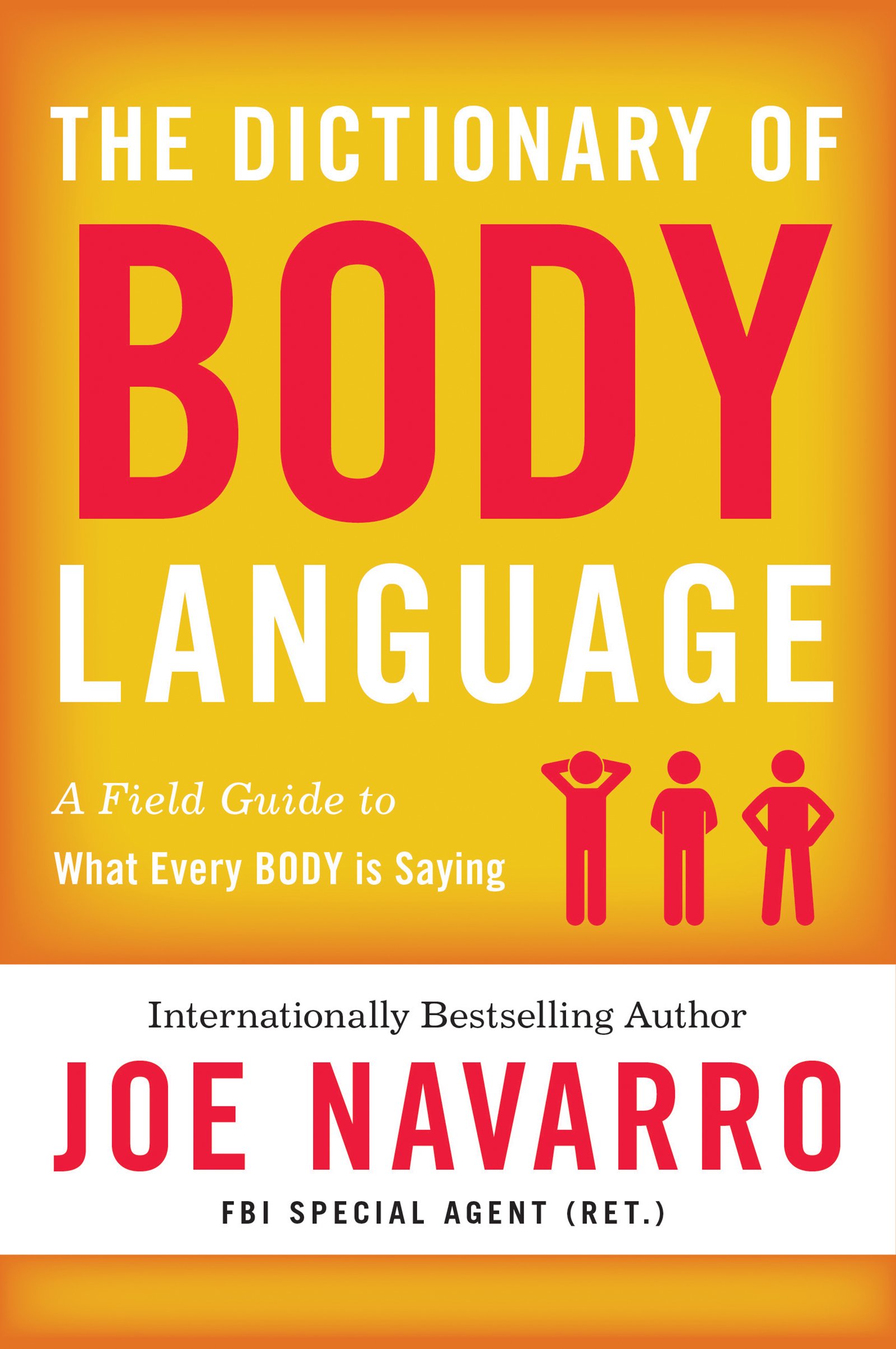 The Dictionary of Body Language | Joe Navarro