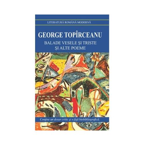 Balade vesele si triste si alte poeme | George Topirceanu Cartex 2000 2022