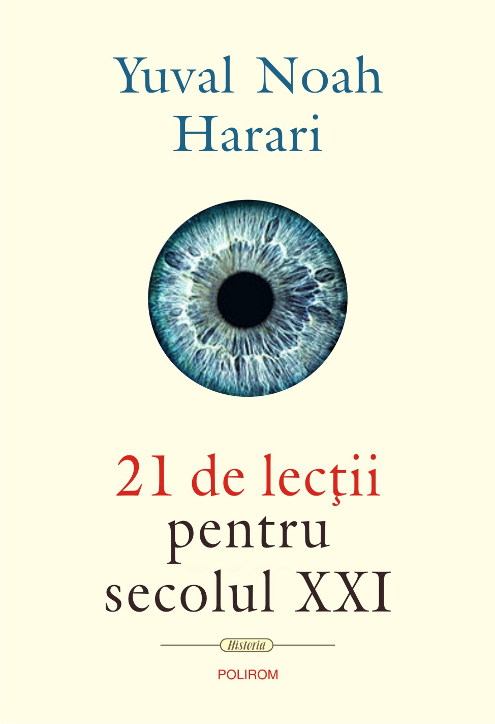 21 de lectii pentru secolul XXI | Yuval Noah Harari carturesti.ro imagine 2022 cartile.ro