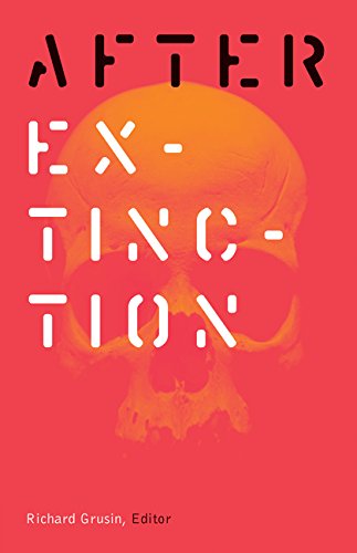 After Extinction | Richard Grusin