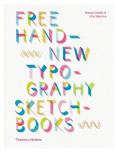 Free Hand New Typography Sketchbooks | Steven Heller