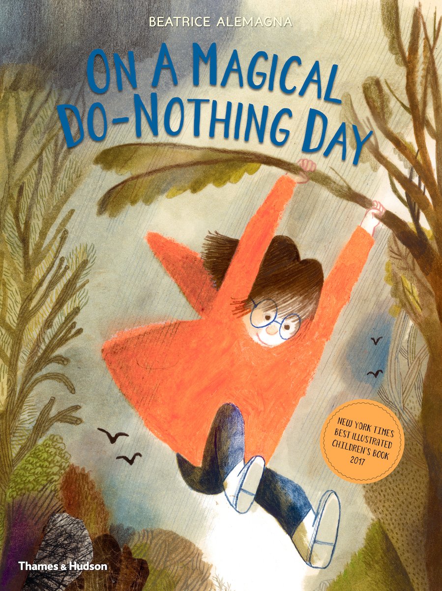 On A Magical Do-Nothing Day | Beatrice Alemagna