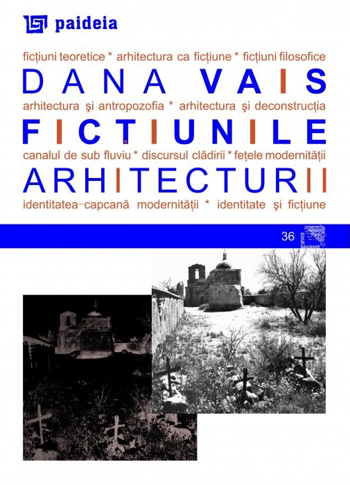 Fictiunile arhitecturii | Dana Vais carturesti.ro imagine 2022