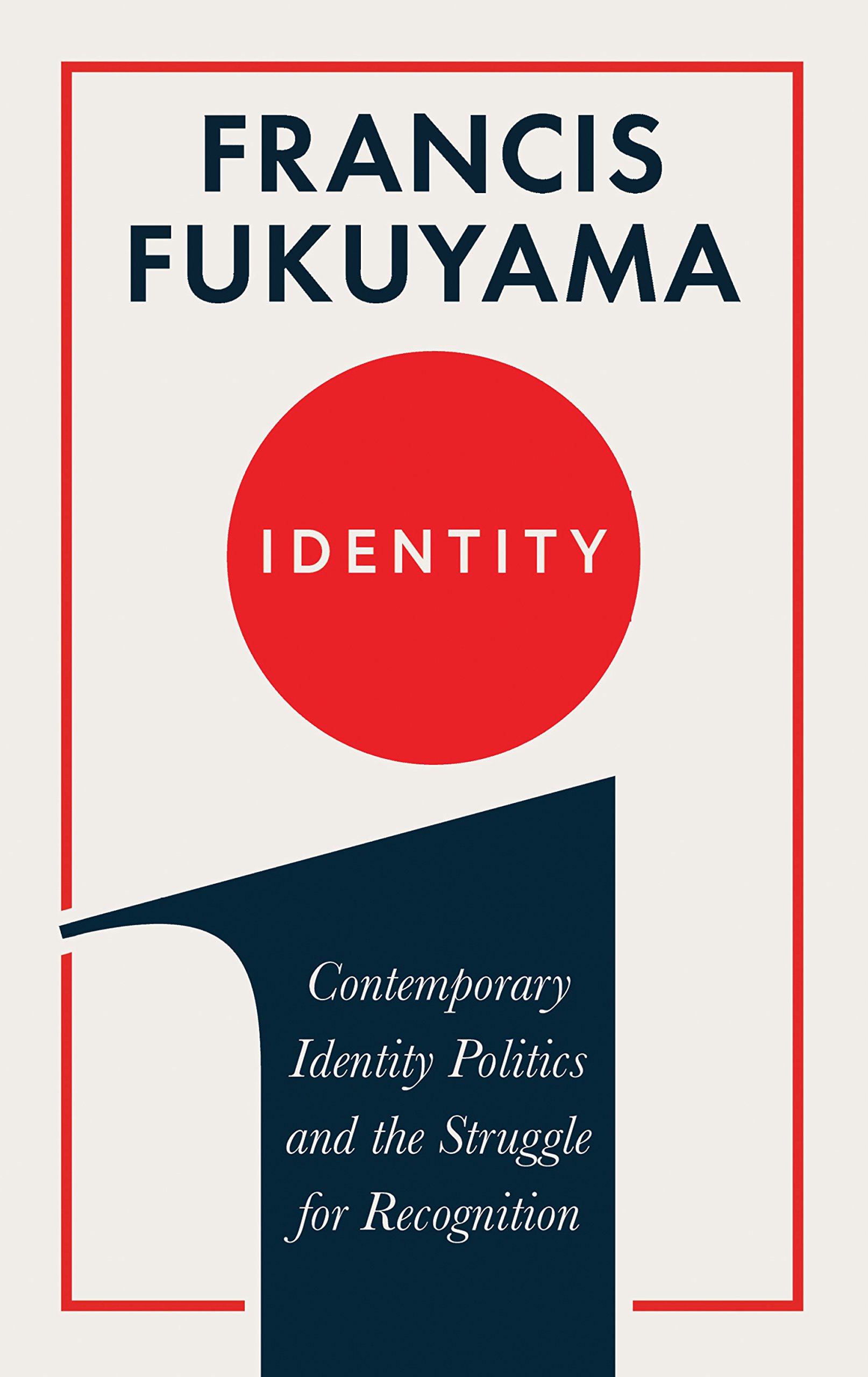 Identity | Francis Fukuyama