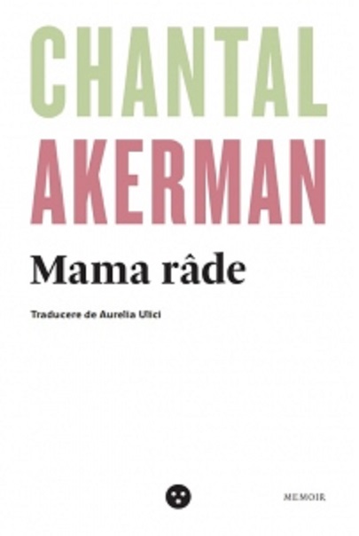 Mama rade | Chantal Akerman