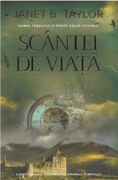 Scantei de viata | Janet B. Taylor