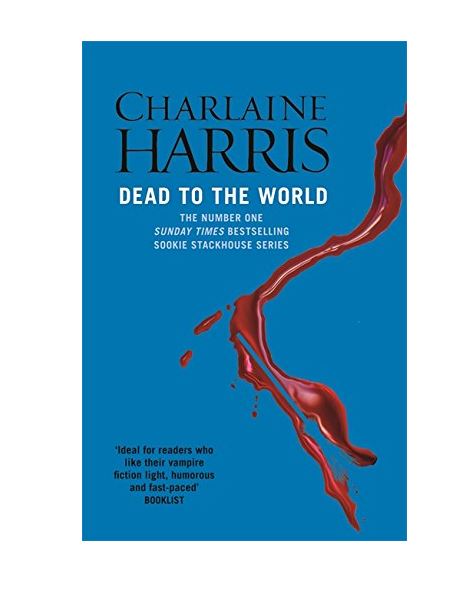 Dead To The World: A True Blood Novel | Charlaine Harris
