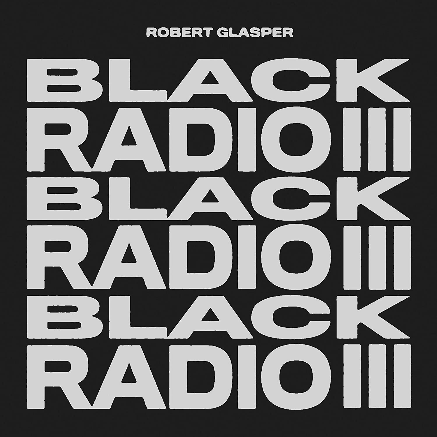 Black Radio III - Vinyl | Robert Glasper