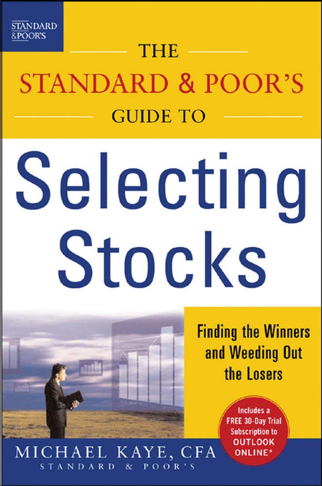 The Standard & Poor\'s Guide to Selecting Stocks | Michael Kaye