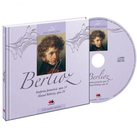 Mari Compozitori Vol 26 - Berlioz | Hector Berlioz