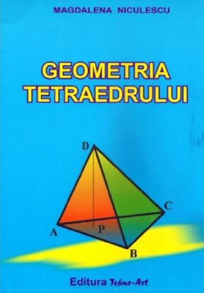 Geometria tetraedrului | Magdalena Niculescu