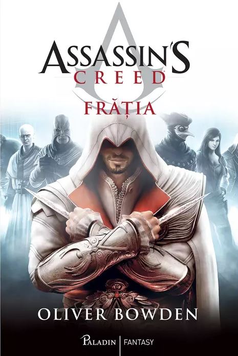 Assassin’s Creed. Fratia | Oliver Bowden