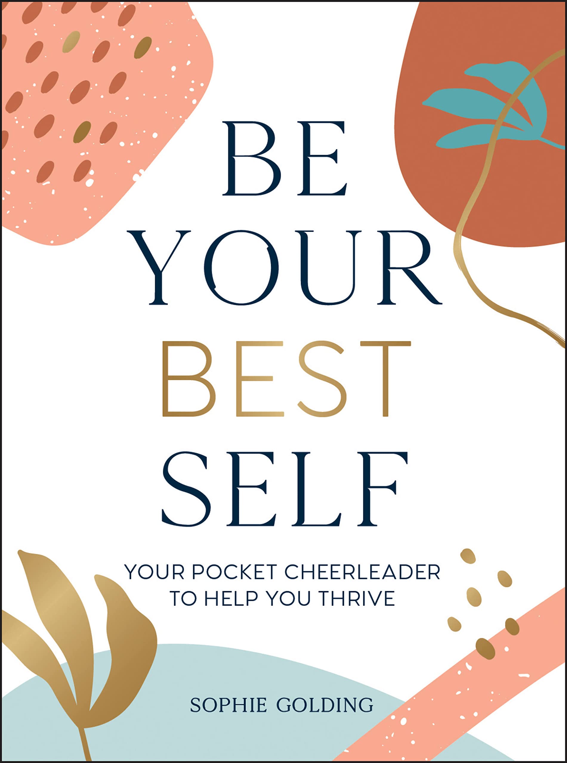 Be Your Best Self | Sophie Golding