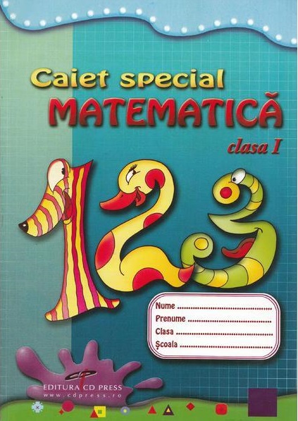 Matematica. Caiet special. Clasa I |